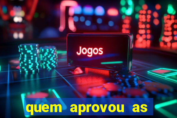 quem aprovou as bets no brasil